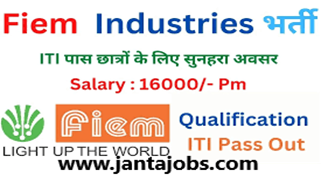 Fiem Industries Limited Tapukara Requirement 2024 Contract Jobs for ITI and Diploma Holders Free Job in Fiem Industries 2024 Fiem Industries Bhiwadi Recruitment LED Light Manufacturing Jobs in Rajasthan Fiem Industries Job Vacancy 2024