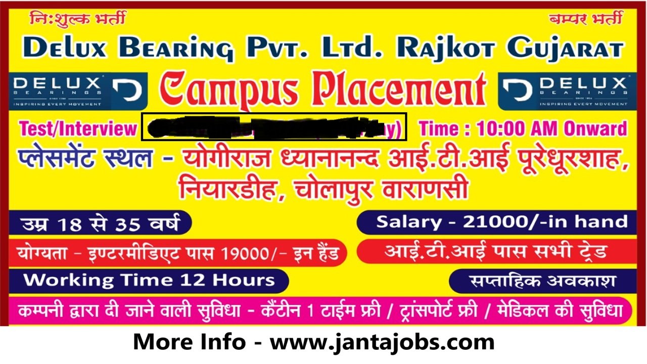 Delux BEARING Rajkot Gujrat Campus Placement 2024, Delux BEARING PVT. LTD., free recruitment, campus placement, Rajkot Gujarat jobs, ITI jobs, Intermediate pass jobs, job vacancy, job in Varanasi, November 2024 placement, 21000 salary, 19000 salary, in-hand salary, ITI all trades, Intermediate candidates, job age limit, 18-35 years, 12-hour work, weekly off, free canteen, free meal, free transport, medical facility, job interview, test date, job eligibility, job qualifications, Varanasi job location, Yogiraj Dhyananand ITI, Saturday interview, November 16, 2024, job opening, private job, manufacturing job, production job, industrial job, skill-based job, job benefits, non-fee recruitment, walk-in interview, job opportunity, direct hiring, hiring process, free job, no fees required, free job placement, job announcement, JanataJobs.com, job updates, freshers welcome, entry-level job