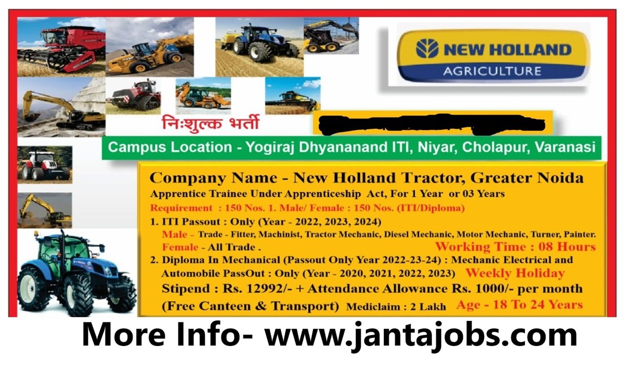 New Holland Tractor Apprentice Campus Placement 2024, New Holland Tractor recruitment, apprentice trainee jobs, ITI diploma jobs, free apprenticeship, New Holland Tractor apprenticeship 2024, Yogiraj Dhyananand ITI recruitment, Varanasi job fair, Greater Noida apprenticeship, ITI jobs for freshers, ITI jobs 2024, free job notification, mechanical diploma jobs, electrical diploma jobs, automobile diploma jobs, ITI passout recruitment, ITI jobs in Varanasi, apprentice training opportunities, apprentice jobs without fees, free apprentice hiring, apprentice jobs for freshers, free job fair Varanasi, New Holland careers, tractor industry apprentice, 18 to 24 years jobs, ITI recruitment Varanasi, diploma apprenticeship, apprenticeship without fees, government job fair, mechanical jobs for ITI, free job fair information, ITI fresher jobs 2024, apprentice trainee post, apprenticeship stipend, apprentice vacancies, mechanical apprentice jobs, auto mechanic apprentice, tractor mechanic recruitment, no fee apprentice, ITI fitter jobs, Varanasi job updates, jobs in tractor industry, New Holland ITI jobs, apprentice jobs Greater Noida, apprentice ITI pass, jobs for women in ITI, ITI fresher job fair, free apprentice opportunity, New Holland apprentice program, ITI 2024 recruitment, new ITI job openings, apprentice training Varanasi, ITI diesel mechanic jobs, apprentice 2024, job fairs for diploma holders, New Holland Greater Noida jobs, free recruitment for ITI, job openings in Varanasi, diploma jobs without fees, ITI painter jobs, apprentice jobs in Uttar Pradesh, ITI campus placement, apprenticeship in tractor industry, New Holland free recruitment, mechanical apprenticeship jobs, electrician apprentice jobs, latest apprentice trainee jobs, Varanasi apprentice fair, ITI turner jobs, apprentice trainee recruitment, free apprentice jobs for youth, diploma jobs 2024, automotive apprenticeship, apprentice jobs without charges, ITI technician jobs, auto sector jobs, free job recruitment 2024, New Holland trainee program, mechanical apprenticeship Varanasi, job opportunities without fees, apprentice jobs near me, ITI apprentice fair, no cost apprentice, apprentice trainee selection, job fair for ITI candidates, ITI jobs with stipend, ITI opportunities, tractor jobs for ITI, free apprentice recruitment process, government apprentice recruitment, recruitment for freshers, apprenticeships for women, ITI fitter recruitment, ITI machinist jobs, job openings without fees, apprenticeship 18 to 24 age, apprentice stipend information, free campus recruitment, ITI apprentice jobs list, free jobs for youth, apprentice training in Greater Noida,