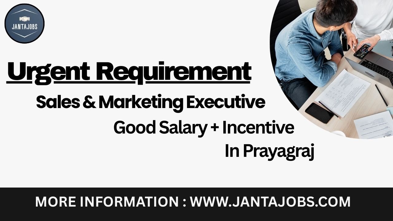 sales and marketing jobs in prayagraj, marketing executive job in prayagraj, sales executive vacancy prayagraj, prayagraj sales job for male, marketing job for experienced male prayagraj, prayagraj 10 to 6 sales job, sales and marketing opening prayagraj, urgent marketing vacancy prayagraj, male only marketing job prayagraj, prayagraj field sales job, prayagraj marketing job for 22-28 age, prayagraj sales hiring 2025, prayagraj marketing fresher job, prayagraj product marketing job, prayagraj company hiring for sales, sales and marketing career prayagraj, job for sales professionals prayagraj, prayagraj marketing job vacancy, private company marketing job prayagraj, prayagraj sales field job apply, prayagraj b2b sales job vacancy, prayagraj customer acquisition job, prayagraj male marketing executive job, jantajobs sales vacancy prayagraj, prayagraj marketing hiring this week, prayagraj urgent sales job post, prayagraj graduate sales job, prayagraj direct sales executive job, prayagraj company sales recruitment, sales and marketing 2025 job prayagraj, prayagraj experienced sales job, prayagraj male job vacancy in sales, prayagraj salesman job opening, prayagraj promotion and marketing job, prayagraj sales team hiring, prayagraj product sales job vacancy, prayagraj sales representative hiring, prayagraj business development executive job, prayagraj local area marketing job, prayagraj retail sales job, prayagraj b2c sales opportunity, prayagraj fast hiring in sales, prayagraj advertisement sales job, prayagraj outdoor sales executive job, prayagraj company field marketing job, prayagraj walk-in sales interview, prayagraj new marketing executive role, prayagraj male only job in marketing, vindhyavaasini traders job vacancy, prayagraj sales recruitment at jantajobs
