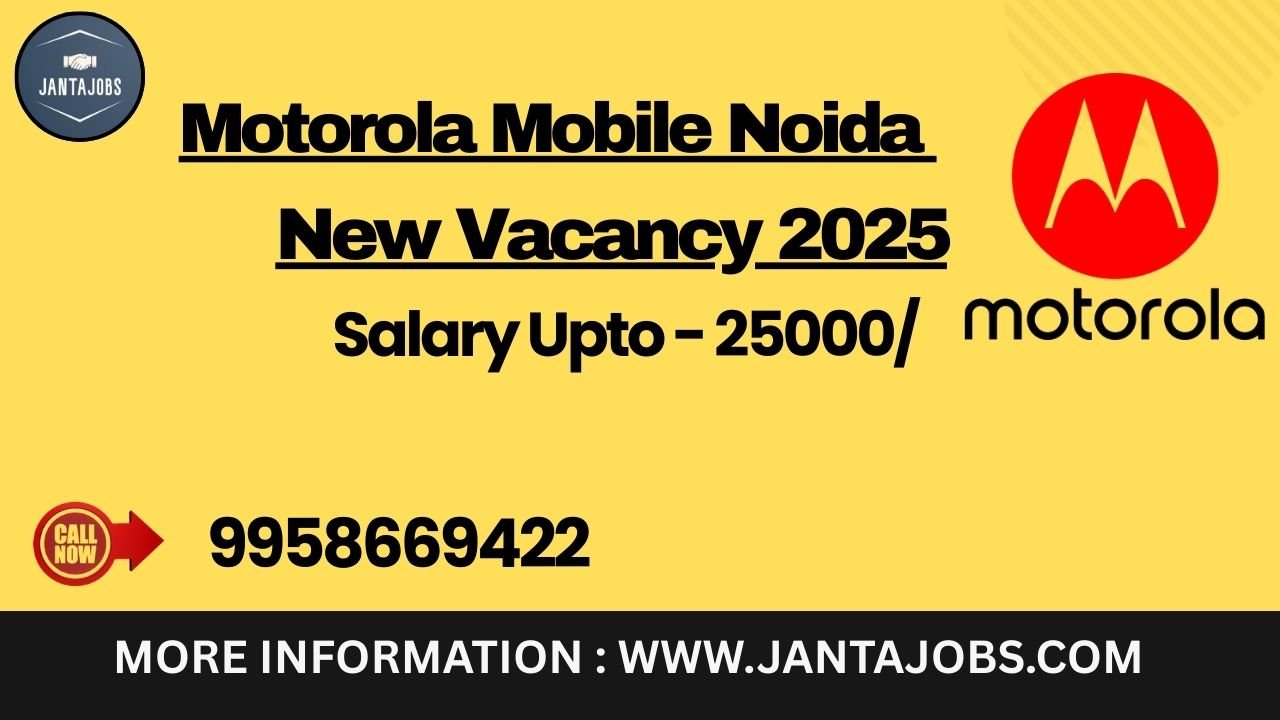 Motorola Mobile Noida New Vacancy 2025, motorola noida job vacancy 2025, motorola company direct joining, noida mnc company job 10th pass, iti jobs in noida sector 60, diploma fresher job noida, motorola mobile company job without interview, 10th pass job in noida 2025, iti electronic job noida, noida jobs for freshers 2025, motorola mobile mnc hiring boys and girls, free job placement noida, ak industries noida jobs, noida sector 60 company job vacancy, direct joining job in noida without interview, motorola mobile vacancy for iti pass, noida company job for girls, noida jobs for 12th pass 2025, diploma electronics job in noida, noida factory job free joining, mnc company job in noida without experience, iti fitter job noida motorola, mobile company job 10th pass, free canteen facility jobs noida, 8 hour duty job in noida, standing work job in noida sector 60, fresher job vacancy noida april 2025, night shift job in noida motorola, best mnc jobs in noida for freshers, iti electrician jobs noida sector 60, diploma electrical jobs in noida, free recruitment job in noida, noida sector 60 mnc job vacancy, direct joining mobile company job noida, motorola recruitment noida sector 60, noida mnc company job without consultancy, noida 18 se 36 age job, motorola mnc job for boys and girls, job in noida for 10th pass students, noida jobs without registration fees, iti job vacancy april 2025 noida, noida mnc company iti electrician jobs, motorola noida jobs night shift, urgent hiring in noida sector 60, diploma fresher hiring noida, motorola mobile job 29 april 2025, noida free canteen jobs 2025, motorola mobile company job fresher, sector 60 noida job fair april 2025