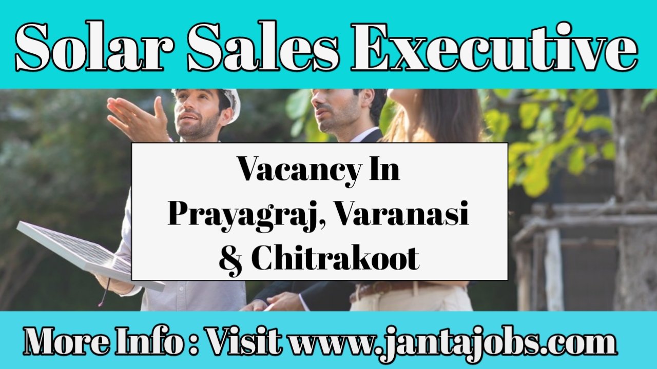 Solar Sales Executive Job Vacancy 2025, solar sales executive job varanasi, solar sales job in prayagraj, solar sales vacancy in chitrakoot, pm surya ghar yojana sales job, ongrid solar panel sales executive, solar panel job for experienced candidates, solar sales hiring varanasi 2025, solar executive vacancy prayagraj, zen urzza tech solar jobs, solar job with pm yojana experience, solar sales career varanasi prayagraj, chitrakoot solar panel job, solar jobs under pm surya ghar yojana, experienced solar sales job india, solar field sales job varanasi, apply solar sales executive chitrakoot, ongrid installation sales job, pm yojana solar executive hiring, zen urzza pvt ltd sales career, best solar company job varanasi, urgent solar sales vacancy prayagraj, up solar job under surya ghar yojana, solar job apply jantajobs.com, full time solar executive job up, pm yojana solar project jobs, sales engineer job solar varanasi, sarkari solar panel installation job, government yojana solar job chitrakoot, ongrid solar marketing job, solar customer sales job varanasi, solar energy sales recruitment 2025, zen urzza tech hiring solar staff, chitrakoot solar executive job, prayagraj solar sales job apply now, solar system installation sales job, solar project job with experience, best solar sales job uttar pradesh, varanasi solar marketing executive job, experienced solar technician sales, pm surya ghar yojana employment, solar recruitment under government scheme, top solar company jobs in up, urgent hiring solar sales executive, solar panel installation job under pm scheme, zen urzza tech pvt ltd vacancy 2025, solar field sales job chitrakoot, job in solar energy sector up, solar executive required prayagraj, pm yojana solar staff recruitment, solar project sales job zen urzza, up based solar sales executive job