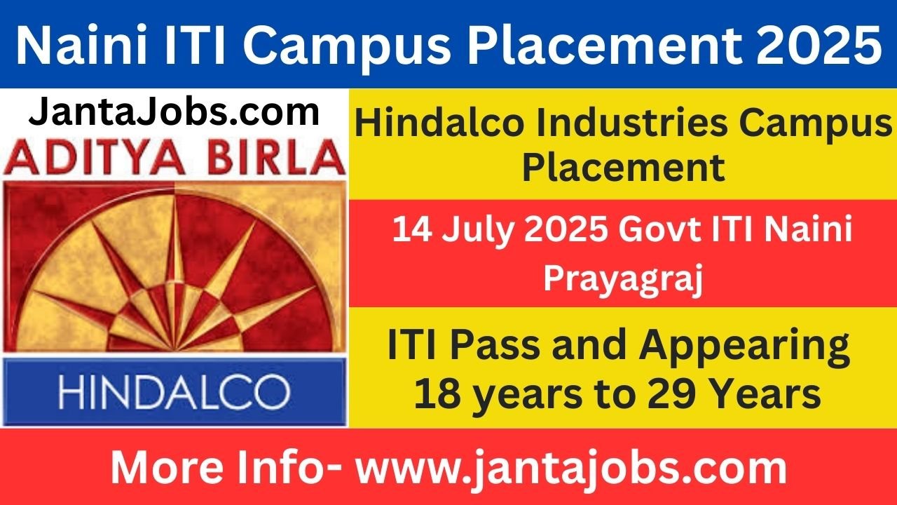 Naini ITI Campus Placement 2025, hindalco iti campus placement 2025, hindalco iti jobs 2025, iti campus placement in prayagraj, iti job fair 2025 naini, iti job mela hindalco, hindalco apprentice recruitment 2025, hindalco naps trainee vacancy, iti fitter job in hindalco, iti welder job in hindalco, iti electrician job hindalco 2025, iti turner job in hindalco, iti machinist job vacancy, iti instrument mechanic job 2025, iti boiler attendant job, iti ac mechanic recruitment, government iti naini job fair, iti jobs in renukoot 2025, sonbhadra iti job, iti campus placement uttar pradesh, hindalco job vacancy iti pass, hindalco industrial training 2025, iti apprentice in hindalco renukoot, iti placement drive in prayagraj, iti government job fair 2025, iti pass job in up 2025, iti trainee vacancy hindalco, iti recruitment aditya birla group, aditya birla iti jobs, iti fresher job in hindalco, iti trade wise jobs hindalco, iti jobs with stipend in up, iti jobs 2025 naini campus, iti jobs in aluminium company, iti mechanical jobs in up, iti electrician campus placement 2025, iti welder jobs in sonbhadra, iti jobs in hindalco plant, iti fitter apprentice hindalco, iti urgent requirement hindalco, iti technician vacancy hindalco, iti students placement 2025, iti job mela government iti naini, iti recruitment camp 2025, iti apprentice drive hindalco, iti government placement drive, iti career in hindalco renukoot, iti job notification hindalco 2025, iti job recruitment prayagraj, iti job openings in renukoot, iti career fair 2025 naini, iti campus placement notification, iti government placement 2025, iti placements in aditya birla group, iti permanent job hindalco, iti career opportunity hindalco, iti placement camp prayagraj 2025, iti job news hindalco, iti job update 2025, iti private company jobs in up, iti training and placement in up, iti apprenticeship up hindalco, iti pass candidate jobs 2025, iti job vacancy july 2025, iti upcoming jobs up, iti jobs near prayagraj, iti trade wise recruitment, iti jobs in large scale industry, iti placement news 2025, iti job alert up 2025, iti vacancy renukoot plant, iti recruitment notification hindalco, iti job opportunity 2025 naini, iti jobs for final year students, iti recruitment with accommodation, iti plant jobs in uttar pradesh, iti industry visit opportunity, iti job fair with food facility, iti boy job hindalco, iti urgent hiring in up, iti apprentice salary 2025, iti apprentice training hindalco, iti technical trade job 2025, iti multi trade job in up, iti monthly salary job, iti training placement renukoot, iti jobs at aluminium plant 2025, iti top company placement, iti vacancy with high salary, iti trainee jobs 2025 hindalco, iti private company job mela, iti student job guidance 2025, iti apprentice notification hindalco, iti vocational jobs hindalco, iti machinery trade job, iti trade selection list hindalco, iti job fair admit card, iti recruitment for renukoot, iti government iti placement, iti final year student recruitment, iti training program hindalco, iti pass candidate job mela, iti apprenticeship sonbhadra, iti placement exam hindalco, iti jobs with document list, iti recruitment eligibility 2025, iti placement camp in prayagraj, iti interview schedule hindalco, iti walk in interview 2025, iti all trades jobs 2025, iti apprentice drive in up, iti plant operator job hindalco, iti job fair date 2025, iti registration for placement 2025, iti student job hiring hindalco, iti monthly job recruitment, iti boy placement camp, iti trainee selection hindalco, iti job fair up kaushal vikas, iti industrial exposure jobs, iti engineering jobs up, iti career in private sector, iti technical field jobs, iti skilled job fair 2025, iti vocational placement drive, iti machinery trade placement, iti naini campus jobs 2025, iti job news prayagraj 2025, iti free job fair registration, iti company level hiring, iti job help portal 2025, iti apprentice selection in hindalco, iti industry job link, iti job recruitment detail, iti certificate holder job, iti ac technician recruitment, iti welder vacancy sonbhadra, iti aditya birla group job, iti trade wise selection hindalco, iti plant level job update, iti company selection criteria, iti hindalco job process, iti trainee job near me, iti latest job updates in up, iti free placement camp 2025, iti placement opportunities up, iti document requirement for job, iti apprentice salary per month, iti placement exam syllabus, iti trainee height requirement, iti student job career 2025, iti candidate urgent requirement, iti apprentice campus job mela, iti final year student opportunity, iti job mail update 2025, iti placement eligibility check, iti job with experience, iti freshers placement hindalco, iti hindalco online registration, iti campus list up 2025, iti engineering trade jobs, iti company joining process, iti career tips 2025, iti apprentice agreement details, iti job counseling up, iti offline job fair prayagraj, iti trade wise openings 2025, iti apprentice sonbhadra 2025, iti plant jobs in aditya birla group, iti placement july 2025, iti job notification prayagraj, iti job with food and accommodation